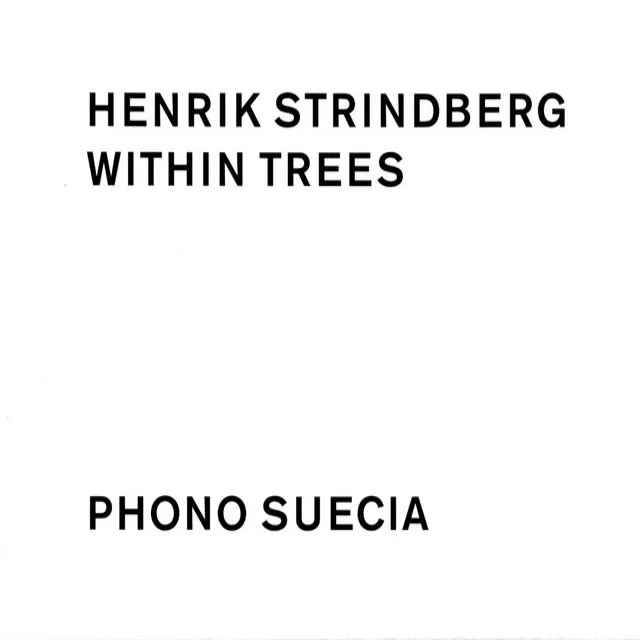 Strindberg: Within Trees