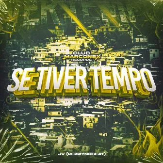 Se Tiver Tempo by Peezynobeat