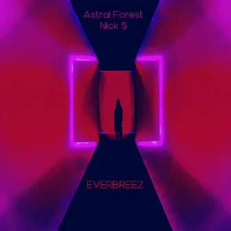 Everbreez by Astral Forest