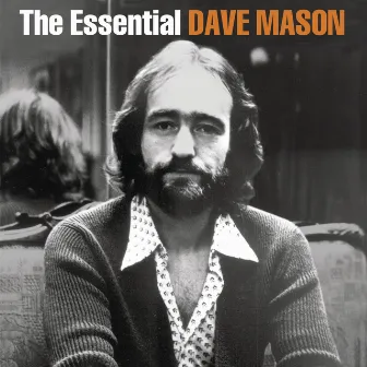 The Essential Dave Mason by Dave Mason