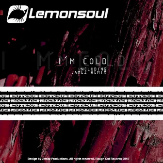 I'm Cold by Lemon Soul