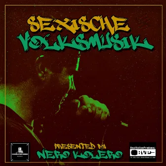 Sexische Volksmusik by Nero Kolero