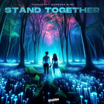 Stand Together (With Someone Else) by 7000apart