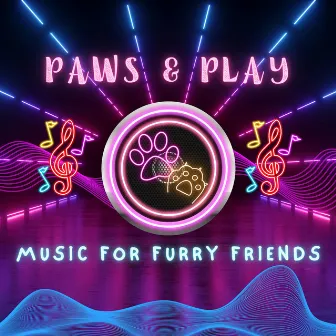 Paws & Play: Music for Furry Friends by Dog Time Music