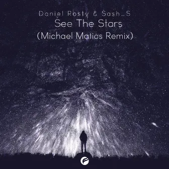 See The Stars (Michael Matics Remix) by Michael Matics