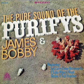 The Pure Sound Of The Purifys by James & Bobby Purify