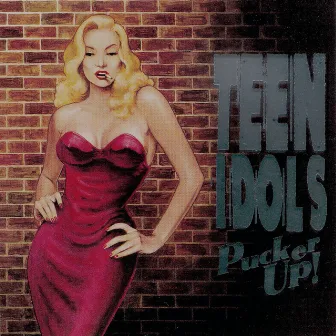 Pucker Up! by Teen Idols