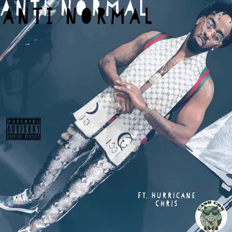 Anti Normal (feat. Hurricane Chris) by Lotto Cashcow