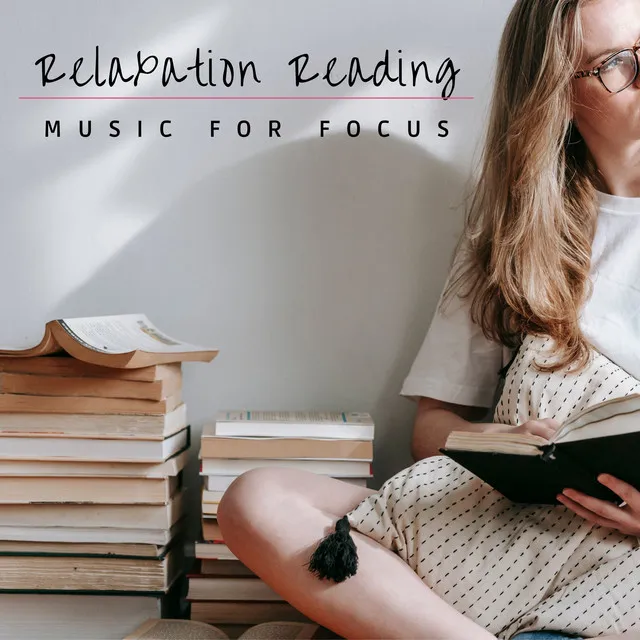 Relaxation Reading Music for Focus