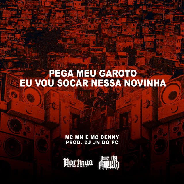 Pega Meu Garoto Eu Vou Socar Nessa Novinha