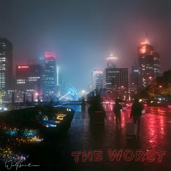 The Worst by AxelBoomin