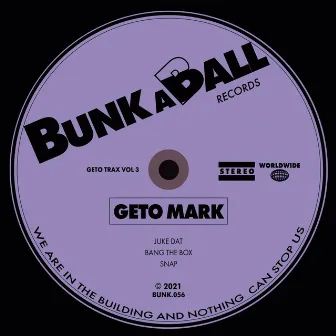 Geto Trax Vol.3 by Geto Mark