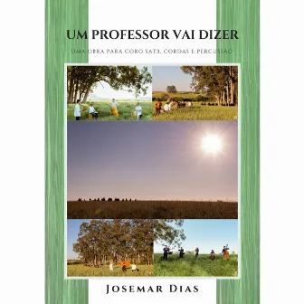 Um Professor Vai Dizer by Josemar Dias