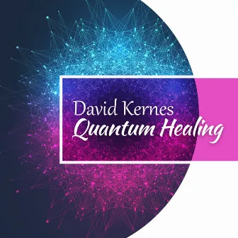 Quantum Healing: Self-Fulfillment Meditation, Frequency Autogenic Training, Meditation for Personal Transformation by David Kernes