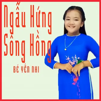 Ngẫu Hứng Sông Hồng by Bé Yến Nhi