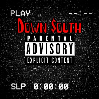 Down $outh by Mcara