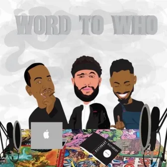 word to who (official podcast soundtrack) by ShawnAnthony