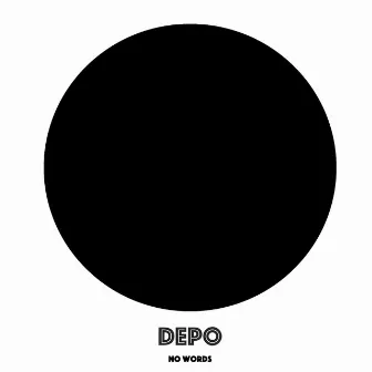 No Words by Depo