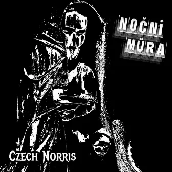 Noční Můra by Czech Norris