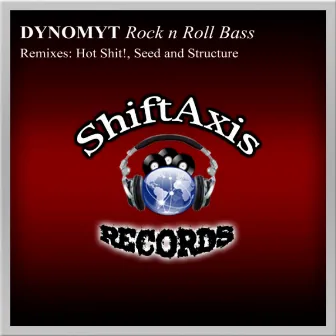 Rock N Roll Bass by Dynomyt