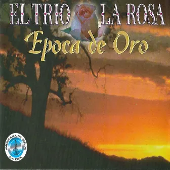 Época de Oro by Trio La Rosa