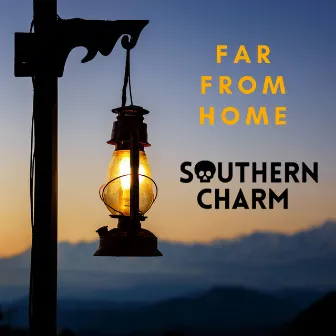 Far from Home by Southern Charm