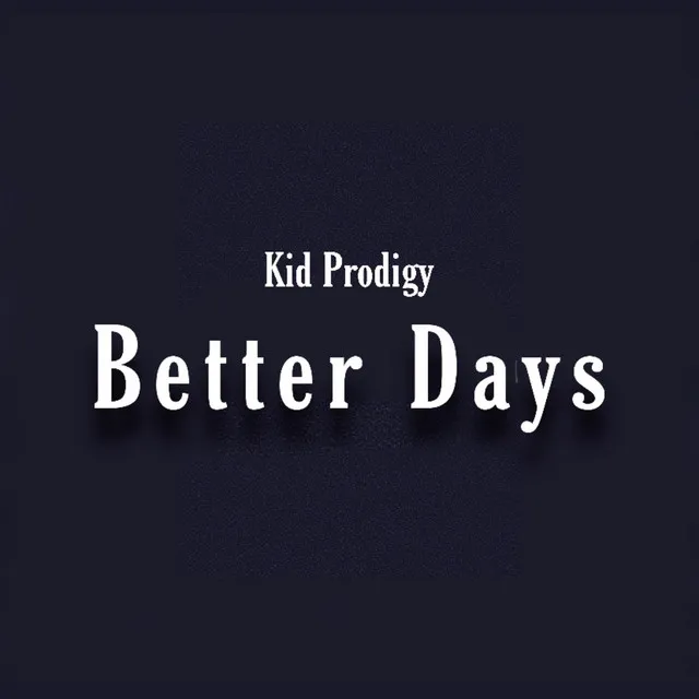 Better Days