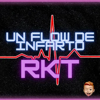 Un Flow de Infarto Rkt by Joaco Martinezz