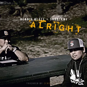 Alright (feat. Sabotawj) by Dennis Blaze