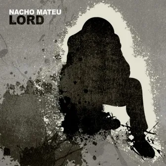 Lord by Nacho Mateu