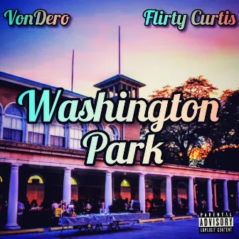 Washington Park by VonDero