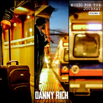 Music for the Journey, Vol. 2 by Danny Rich