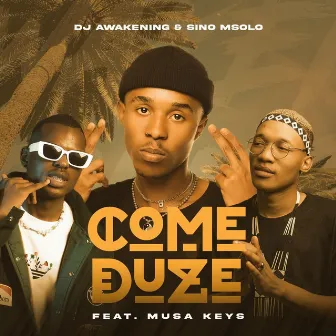 Come Duze by Sino Msolo