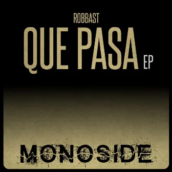 Que Pasa EP by Robbast