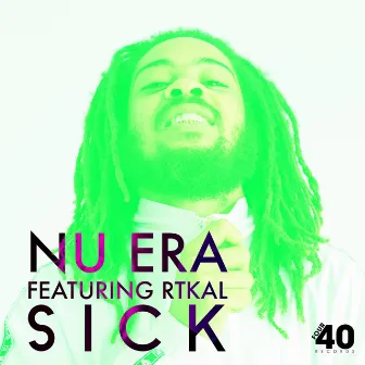 Sick by Nu Era