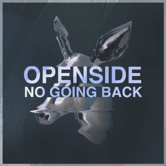 No Going Back by Openside