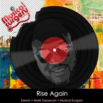 Rise Again by Musical Surgery