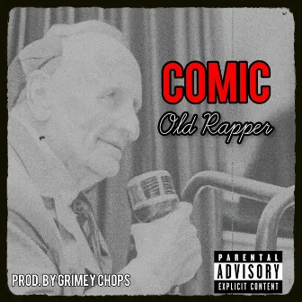 Old Rapper by Comic