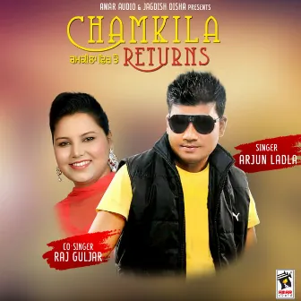 Chamkila Returns by Raj Guljar