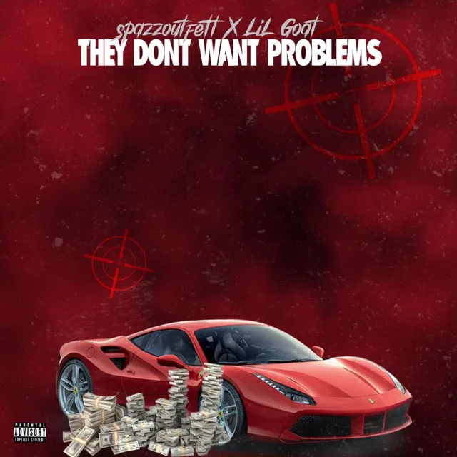 They dont want problems