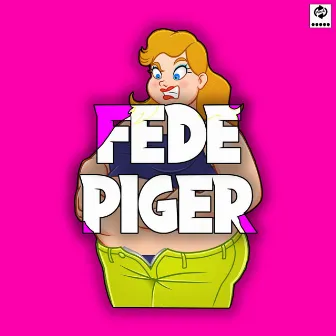 Fede Piger by Pant A