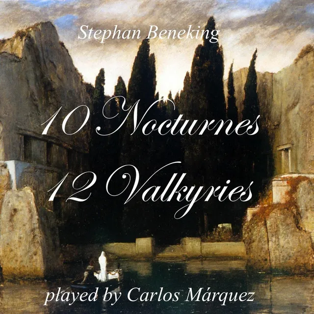 Stephan Beneking: 10 Nocturnes - 12 Valkyries