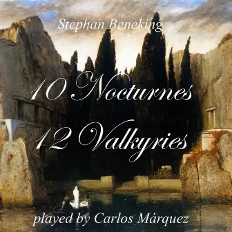 Stephan Beneking: 10 Nocturnes - 12 Valkyries by Carlos Marquez