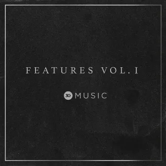 Features, Vol. 1 (Live) by 3Circle Music