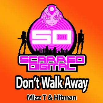 Don't Walk Away by Mizz-T