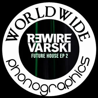 Future House EP 2 by Varski