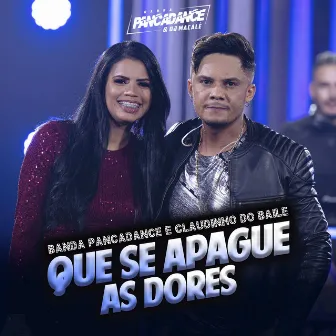 Que Se Apague as Dores by Claudinho do Baile