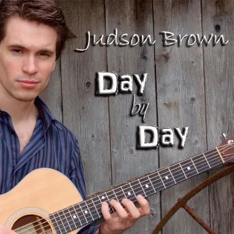 Day By Day by Judson Brown