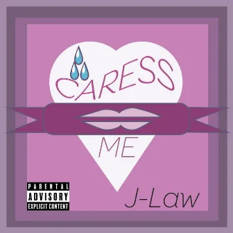 Caress Me by J. Law