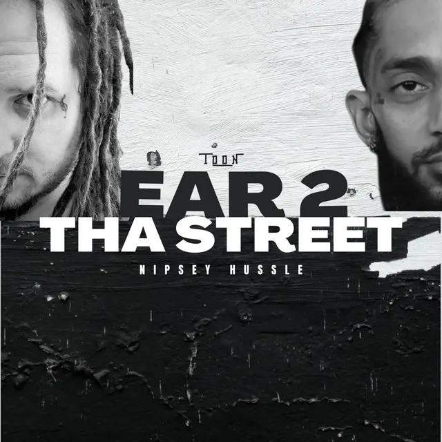 Ear 2 Tha Street